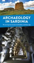 Archaeology in Sardinia. The most important sites from the Neolithic to the Roman Age
