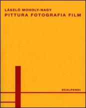 Pittura, fotografia, film. Ediz. italiana e tedesca