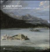 Le isole incantate. Vedute dei domini Borromeo da Gaspar van Wittel a Luigi Ashton