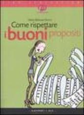 Come rispettare i buoni propositi