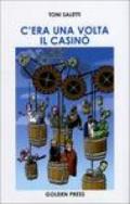 C'era una volta il casinò