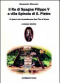 Il re di Spagna Filippo V a villa Spinola di S. Pietro. I 6 gioni che incendiarono San Pier d'Arena