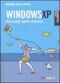 Windows XP. Per essere subito operativi