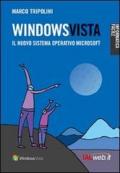 Windows Vista. Il nuovo sistema operativo Microsoft