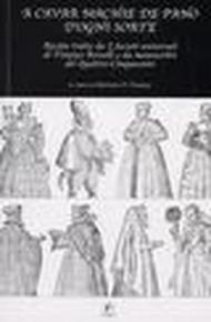 A cavar machie de pano d'ogni sorte. Ricette tratte da «I segreti universali» di Timoteo Rosselli e da manoscritti del Quattro-Cinquecento