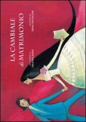 La cambiale di matrimonio. Ediz. italiana, inglese, francese e giapponese