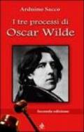 I tre processi di Oscar Wilde