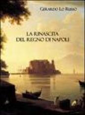 La rinascita del Regno di Napoli