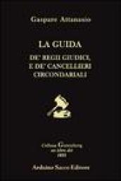 La guida. Dé regii giudici, e dé cancellieri circondariali