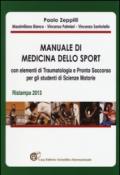 Manuale di medicina dello sport con elementi di traumatologia e pronto soccorso per gli studenti di scienze motorie