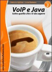 VoIP & Java. Tutto quello che c'è da sapere partendo da zero: 2