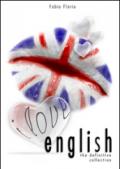 I love english. The definitive collection. L'inglese a partire da zero