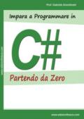 Impara a programmare in C# partendo da zero