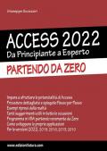 Access 2022. Da principiante a esperto. Partendo da zero. Ediz. illustrata