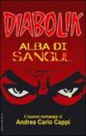 Diabolik. Alba di sangue