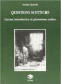 Questioni scettiche. Letture introduttive al pirronismo antico