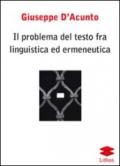 Il problema del testo fra linguistica ed ermeneutica