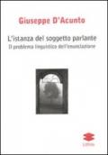 L'istanza del soggetto parlante. Il problema linguistico dell'enunciazione