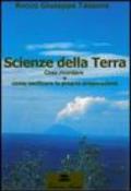 Scienze della terra. Cosa ricordare e come verificare la propria preparazione. Per le Scuole superiori