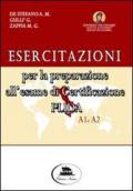 Esercitazioni per la preparazione all'esame di certificazione PLIDA A1 e A2. Con 2 CD Audio