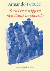 Scrivere e leggere nell'Italia medievale