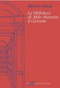 La biblioteca di Aldo Manuzio il Giovane