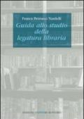 Guida allo studio della legatura libraria