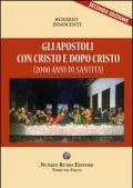 Gli apostoli con Cristo e dopo Cristo (2000 anni di santità)