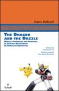 The dragon and the Dazzle. Models, stradegies, and identities of japanese imagination. A European perspective