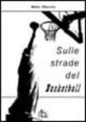 Sulle strade del basketball