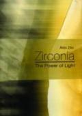 Zirconia. The power of light. Ediz. italiana