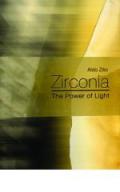Zirconia. The power of light. Ediz. tedesca