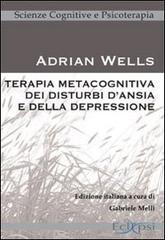 Terapia metacognitiva dei disturbi d'ansia e della depressione