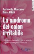 La sindrome del colon irritabile. Affrontare la colite con la terapia cognitivo comportamentale: 1