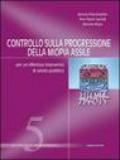 Controllo sulla progressione della miopia assile. Per un effettivo intervento di salute pubblica