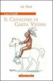 Il cavaliere di carta velina