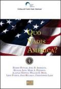 Quo vadis America? Ediz. inglese