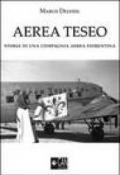 Aerea Teseo. Storia di una compagnia aerea fiorentina