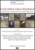 Caucaso e Asia centrale. Tra geopolitica e strategie, verso un nuovo grande gioco
