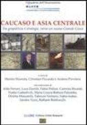 Caucaso e Asia centrale. Tra geopolitica e strategie, verso un nuovo grande gioco