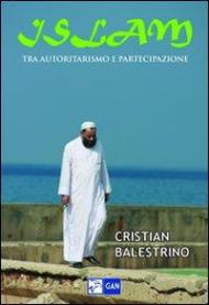 Islam. Tra autoritarismo e partecipazione