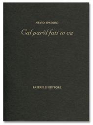 Col parôl fati in cà