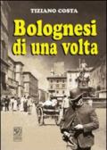 Bolognesi di una volta