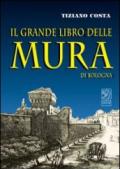 Il grande libro delle mura di Bologna