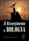 Il Risorgimento a Bologna