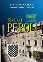 Storie dei Pepoli. Le grandi famiglie di Bologna