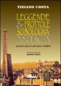 Leggende e frottole su Bologna antica