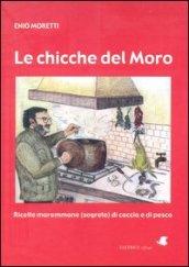 Chicche del moro (Le)