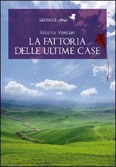 La fattoria delle ultime case