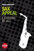 Sax appeal. Il sassofono nel jazz